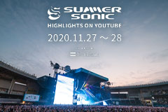 Summer Sonic Highlights on YouTube 日程別配信アーティスト発表！